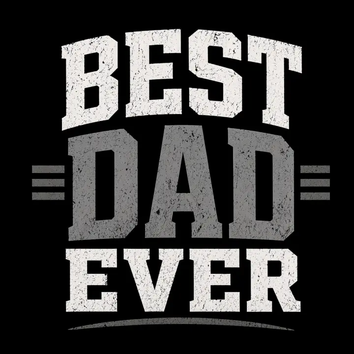 Distressed Best Dad Ever — design FML-0006