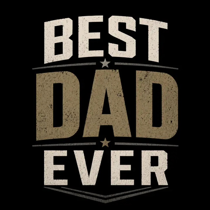 Best Dad Ever Typography — design FML-0016